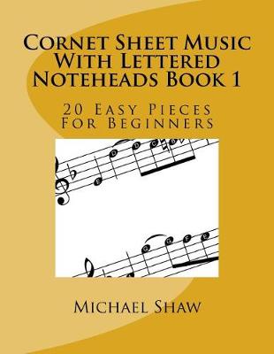 Book cover for Cornet Sheet Music With Lettered Noteheads Book 1