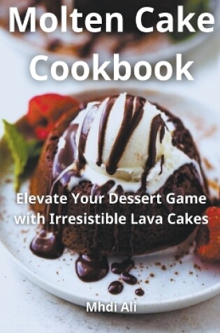 Cover of Molten Cake Cookbook