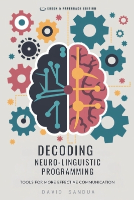 Book cover for Decoding Neuro-Linguistic Programming