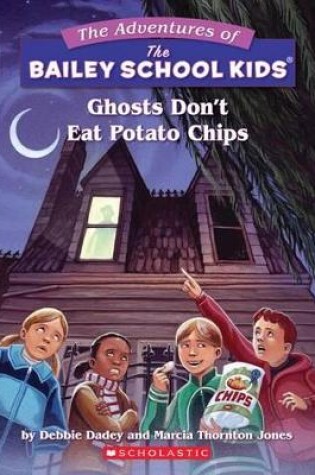 Cover of Ghosts Don't Eat Potato Chips