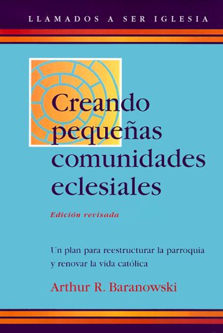 Book cover for Creando Pequenas Comunidades Eclesiales