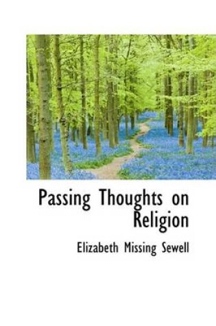 Cover of Passing Thoughts on Religion