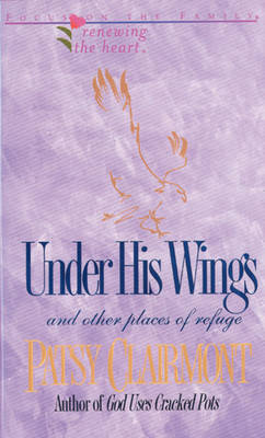 Book cover for Under His Wings: and Other Places of Refuge