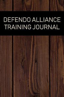 Book cover for Defendo Alliance Training Journal
