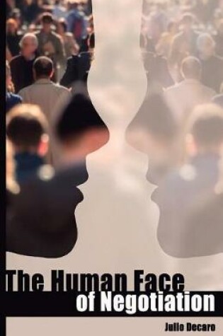 Cover of The Human Face of Negotiation