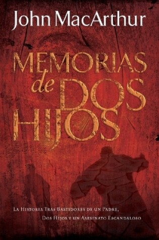 Cover of Memorias de dos hijos