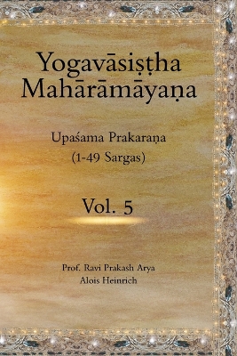 Book cover for The Yogavāsiṣṭha Mahārāmayaṇa, Vol 5