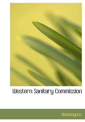 Book cover for Western Sanitary Commission