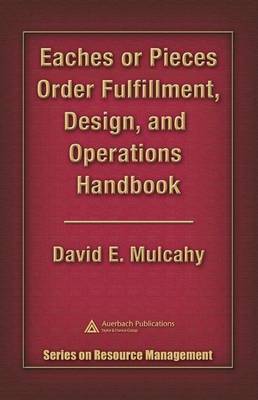 Book cover for Eaches or Pieces Order Fulfillment, Design, and Operations Handbook