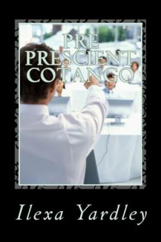 Cover of Pre Prescient Cotango