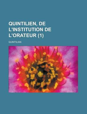 Book cover for Quintilien, de L'Institution de L'Orateur (1)