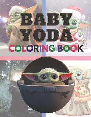 Book cover for Baby Yoda Coloring Book