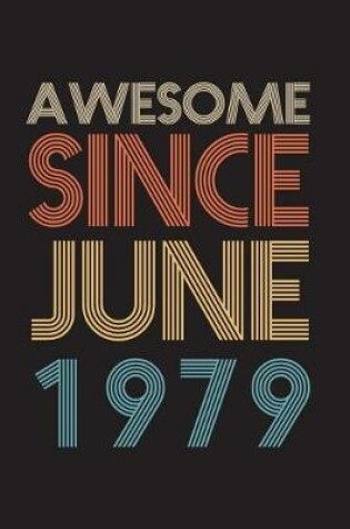 Cover of Awesome Since June 1979