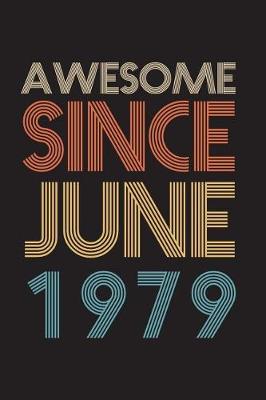 Book cover for Awesome Since June 1979