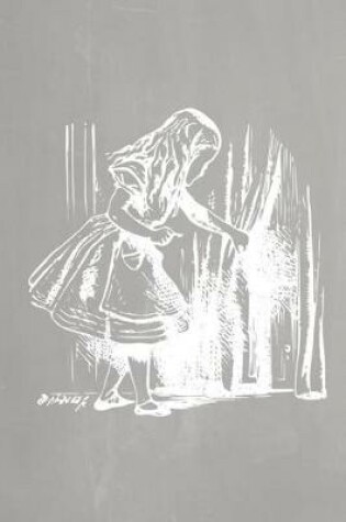 Cover of Alice in Wonderland Pastel Chalkboard Journal - Alice and The Secret Door (Grey)