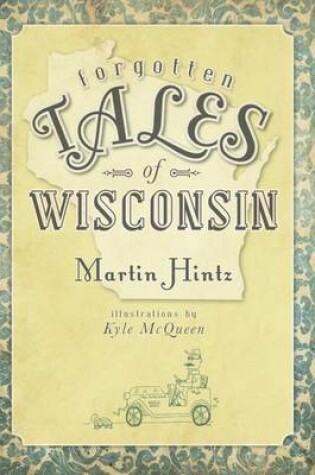 Cover of Forgotten Tales of Wisconsin