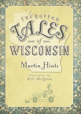 Cover of Forgotten Tales of Wisconsin