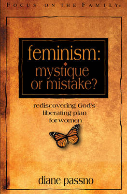 Book cover for Feminism: Mystique or Mistake?