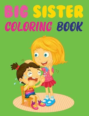 Book cover for Big Sister Coloring Book