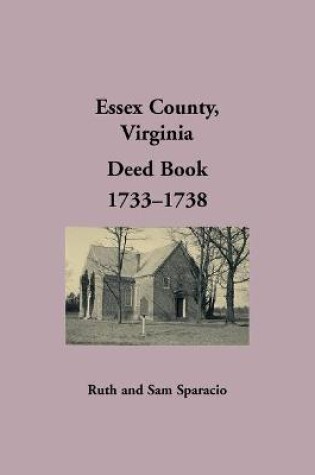 Cover of Essex County, Virginia Deed Book, 1733-1738