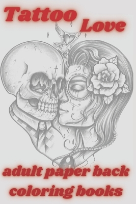 Book cover for Tattoo Love adult paper back coloring books