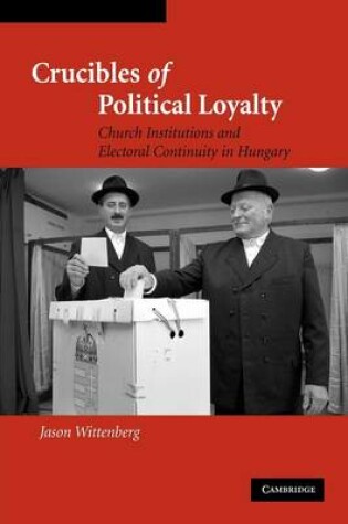 Cover of Crucibles of Political Loyalty