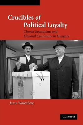 Book cover for Crucibles of Political Loyalty