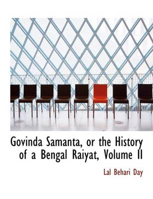 Book cover for Govinda Samanta, or the History of a Bengal Raiyat, Volume II