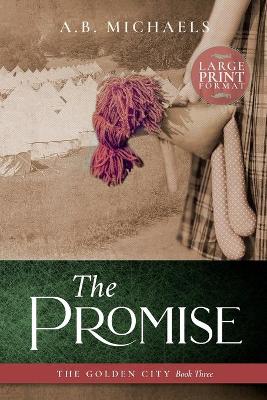 The Promise by A B Michaels