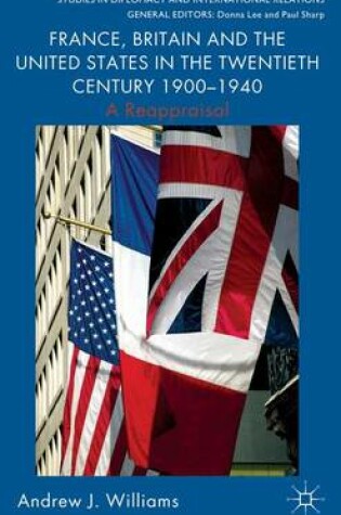 Cover of France, Britain and the United States in the Twentieth Century 1900 - 1940