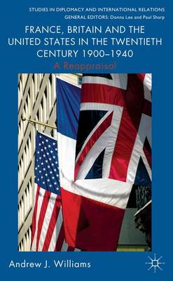 Book cover for France, Britain and the United States in the Twentieth Century 1900 - 1940