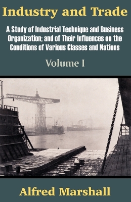 Book cover for Industry and Trade (Volume One)