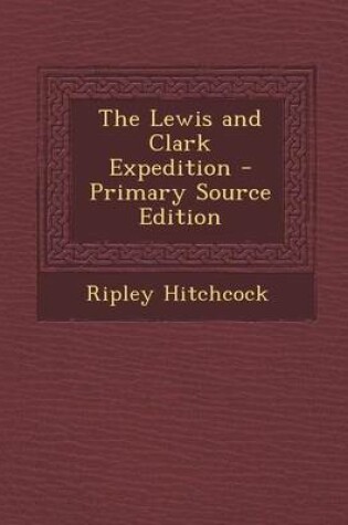 Cover of The Lewis and Clark Expedition