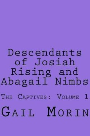 Cover of Descendants of Josiah Rising and Abagail Nimbs