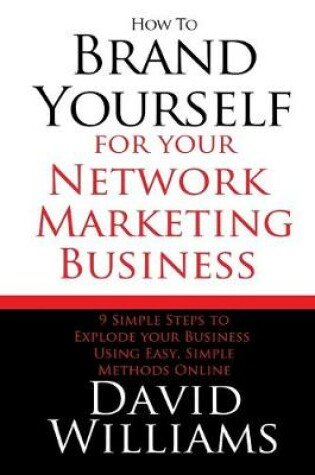 Cover of How to Brand Yourself for your Network Marketing Business