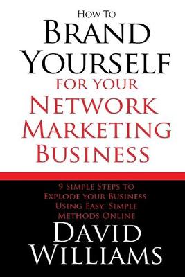 Book cover for How to Brand Yourself for your Network Marketing Business