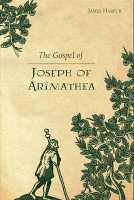 Book cover for The Gospel of Joseph of Arimathea