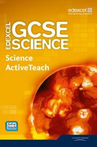 Cover of Edexcel GCSE Science: Science ActiveTeach Pack with CDROM