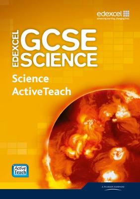 Book cover for Edexcel GCSE Science: Science ActiveTeach Pack with CDROM