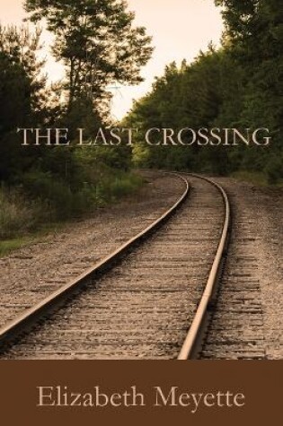 Cover of The Last Crossing