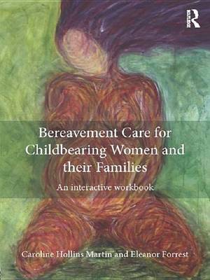 Book cover for Bereavement Care for Childbearing Women and their Families