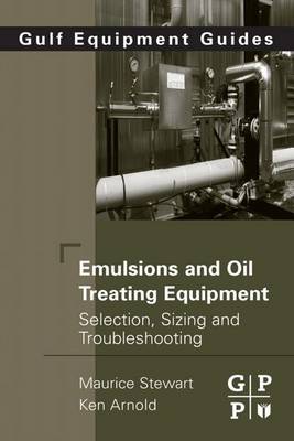 Book cover for Emulsions and Oil Treating Equipment