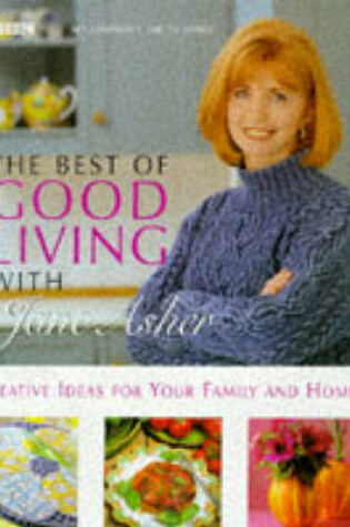 Cover of The Best of Good Living with Jane Asher