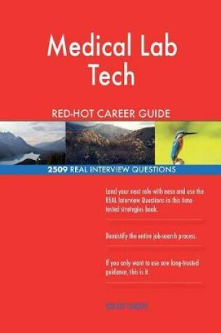 Cover of Medical Lab Tech RED-HOT Career Guide; 2509 REAL Interview Questions