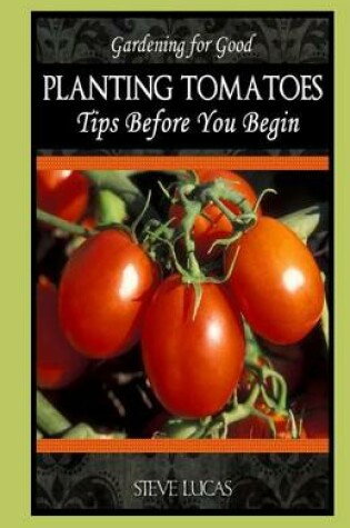 Cover of Planting Tomatoes