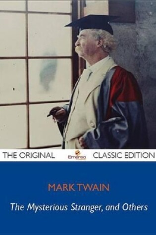 Cover of The Mysterious Stranger and Other Stories - The Original Classic Edition