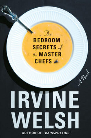 Cover of The Bedroom Secrets of the Master Chefs: A Novel