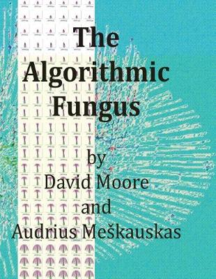 Cover of The Algorithmic Fungus