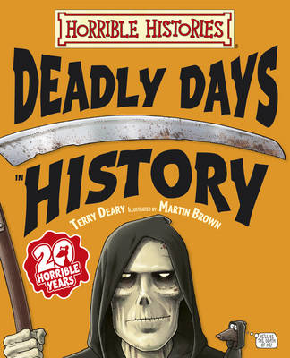 Book cover for Horrible Histories: Deadly Days in History