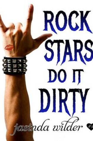 Cover of Rock Stars Do It Dirty